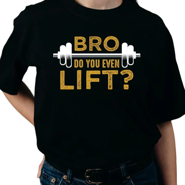 Bro Do You Even Lift T-Shirt - Black