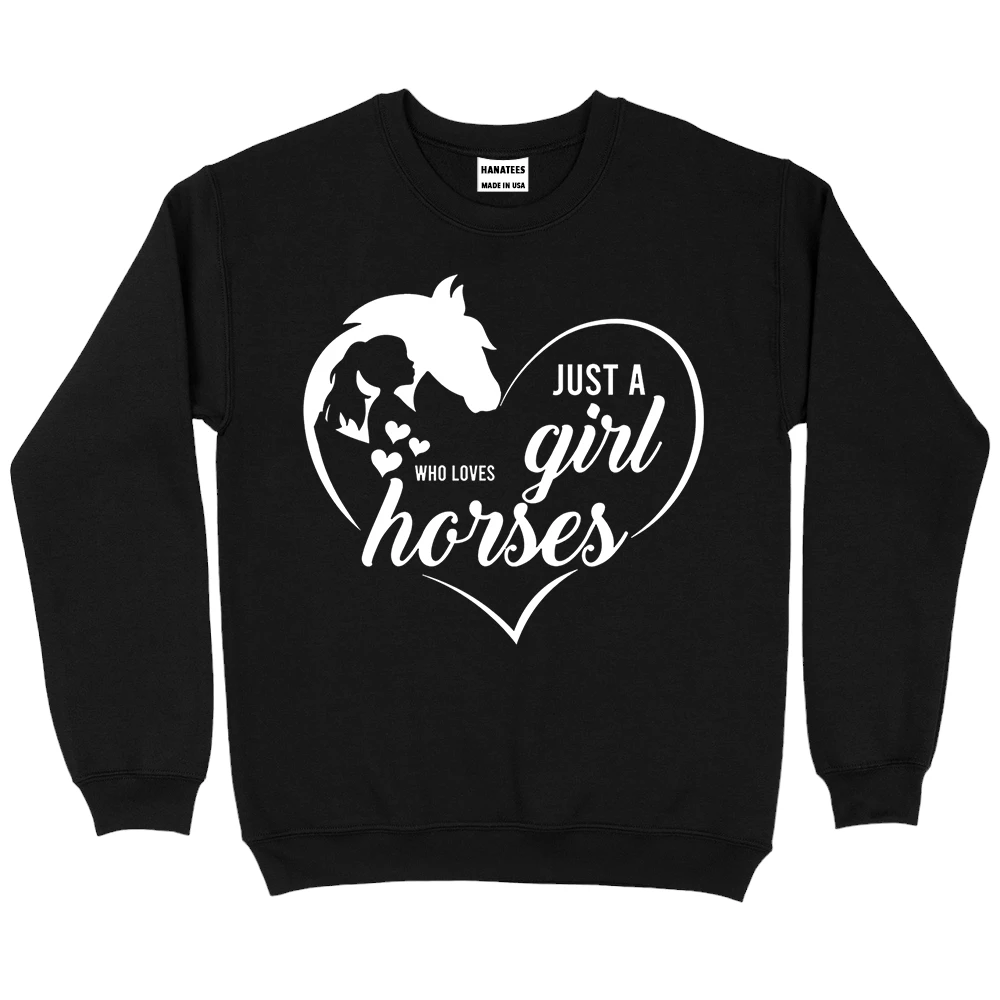 Just A Girl Who Loves Horses 1 Sweatshirt - Black