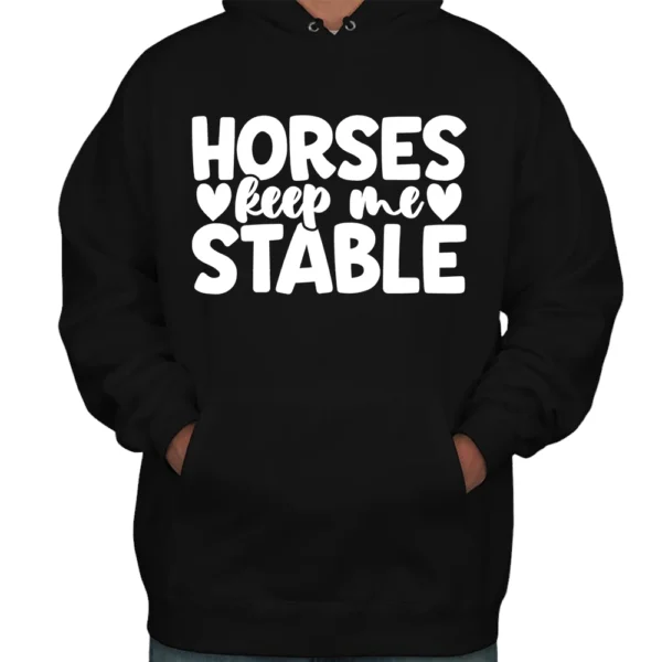 Horses Keep Me Stable Hoodie - Black