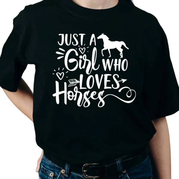 Just A Girl Who Loves Horses TShirt - Black