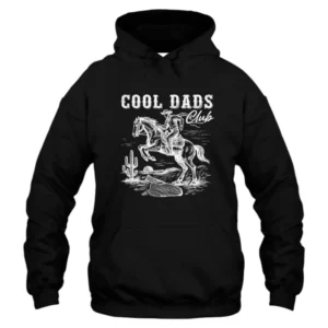 Cool Dads Club Cowboy Western Hoodie
