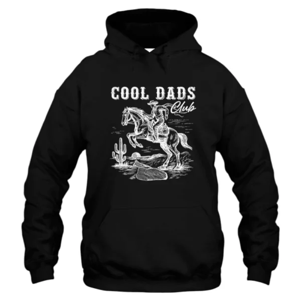 Cool Dads Club Cowboy Western Hoodie