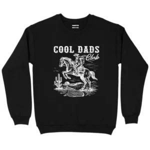 Cool Dads Club Cowboy Western Sweatshirt