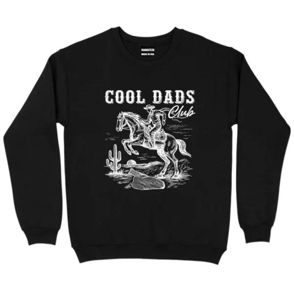 Cool Dads Club Cowboy Western Sweatshirt