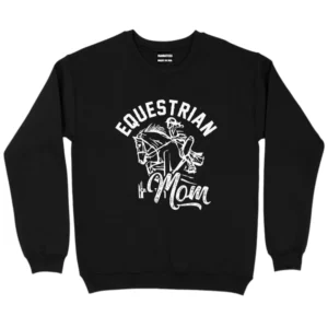Equestrian Mom Sweatshirt