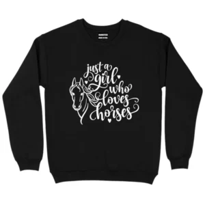 Just A Girl Who Love Chorses Sweatshirt