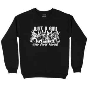 Just A Girl Who Love Horses Racing Sweatshirt