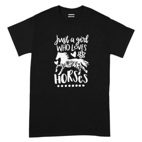 Just A Girl Who Loves Horses TShirt