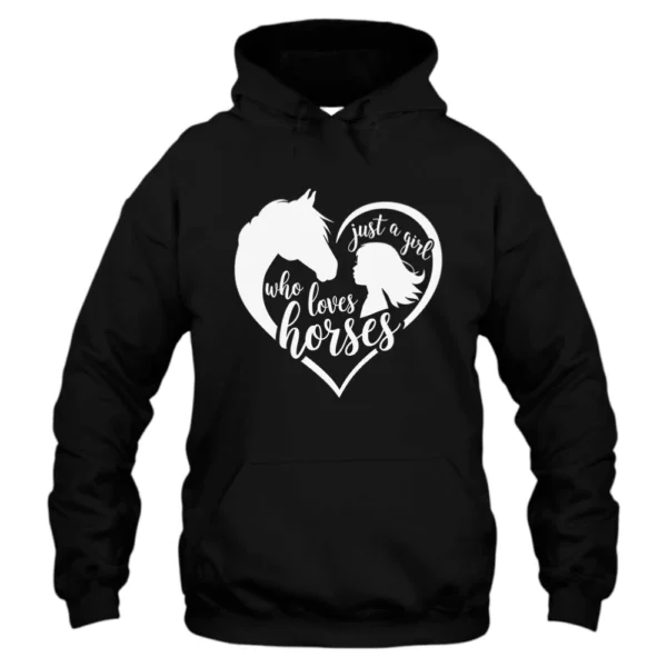 Just a Girl Who Loves Horse Girl Hoodie