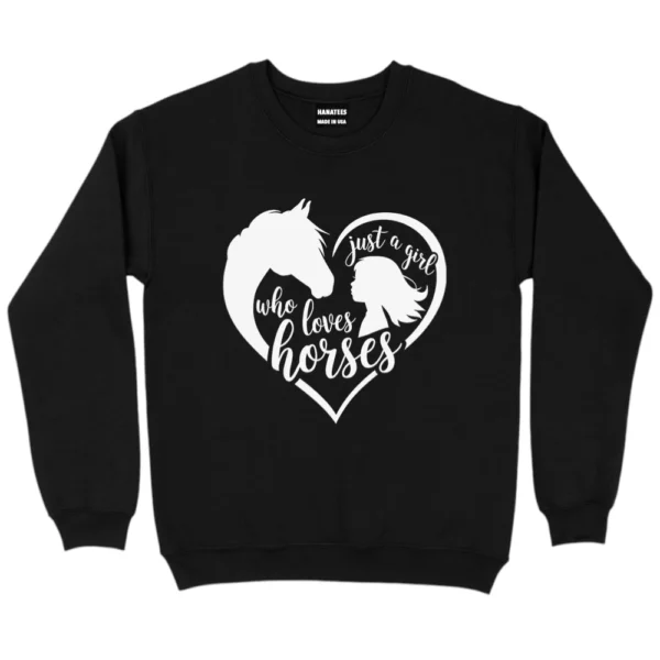 Just a Girl Who Loves Horse Girl Sweatshirt
