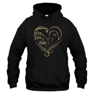 Live Love And Ride Girl Hoodie
