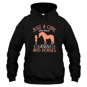 Loves Jesus And Horses Hoodie