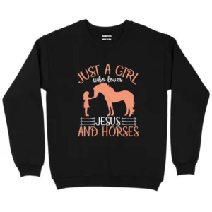 Loves Jesus And Horses Sweatshirt