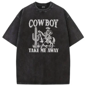CowBoy Take Me Away Washed Tshirts
