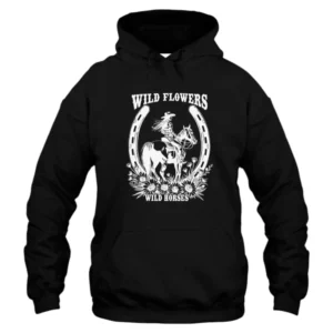 Cowgirl Wild Flowers And Wild Horses  Hoodie