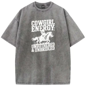 Cowgirl Energy Unbothered & Unbridled Washed Tshirts