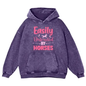 Easily Distracted By Horses Gift Love Horse Washed Pullover Hoodie