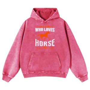 Just A Girl Who Loves Horse Vintage Gift Love Horse Washed Pullover Hoodie