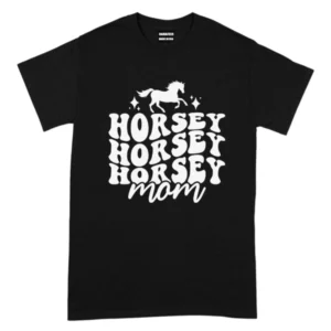 Horsey Horsey Horsey Mom TShirt