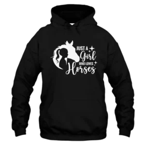 Just A Girl Who Loves Horses Silhouette Hoodie