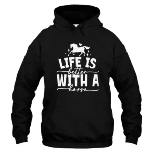 Life Is Better With Horses Vintage Hoodie