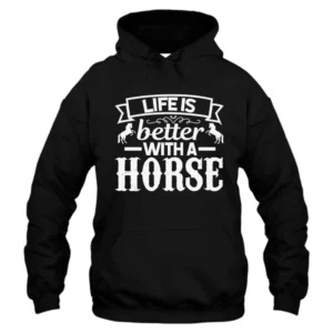 Life Is Better With Horses Vintage Hoodie