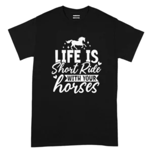 Life Is Short Ride With Your Horse Vintage TShirt