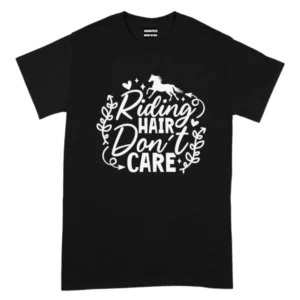 Riding Hair Don't Care TShirt